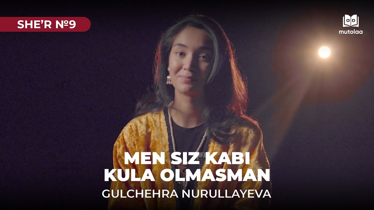 Men siz kabi kula olmasman | Sheʼr №9 | Mutolaa