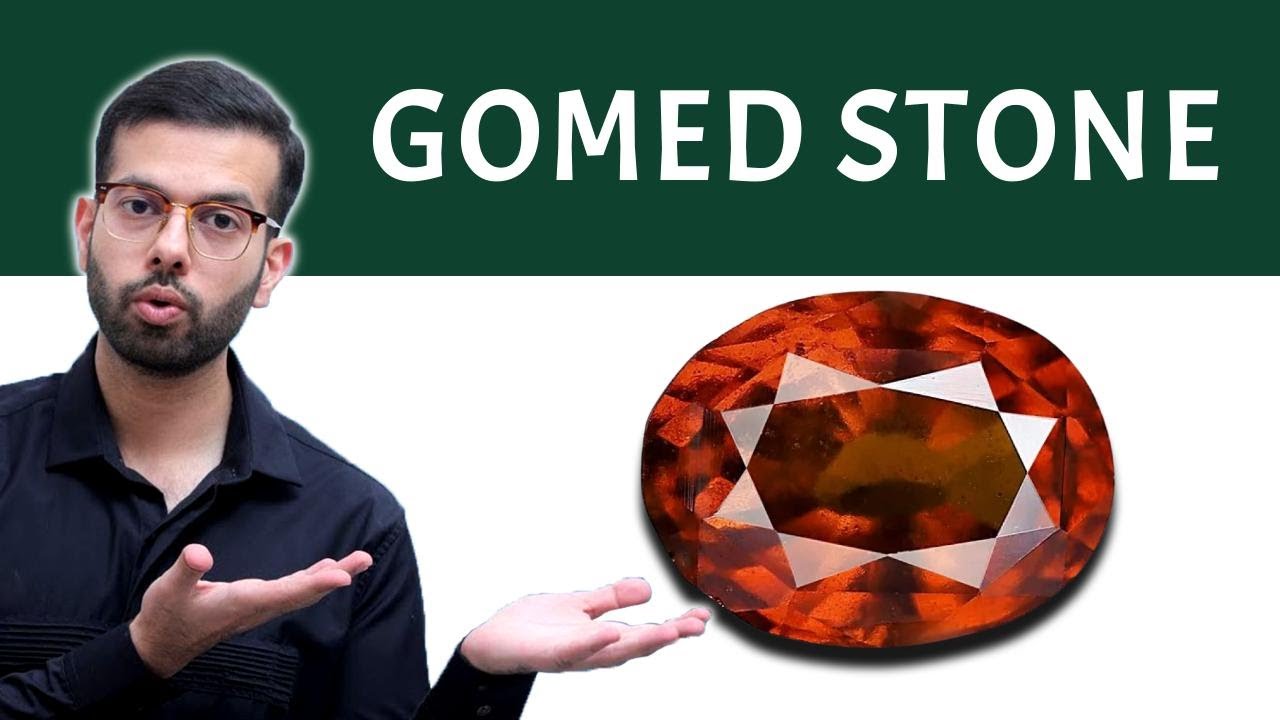 GOMED Stone | Hessonite Stone | Gomed Stone Price and Benefits
