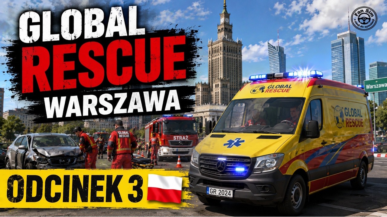 Global Rescue WARSZAWA ODCINEK 3 - Polska Akcja Służb Ratunkowych