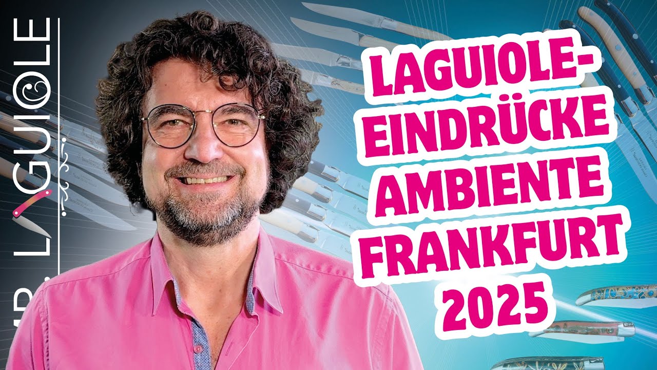 Ambiente 2025 – Die neuesten Laguiole-Trends direkt von der Fachmesse in Frankfurt!
