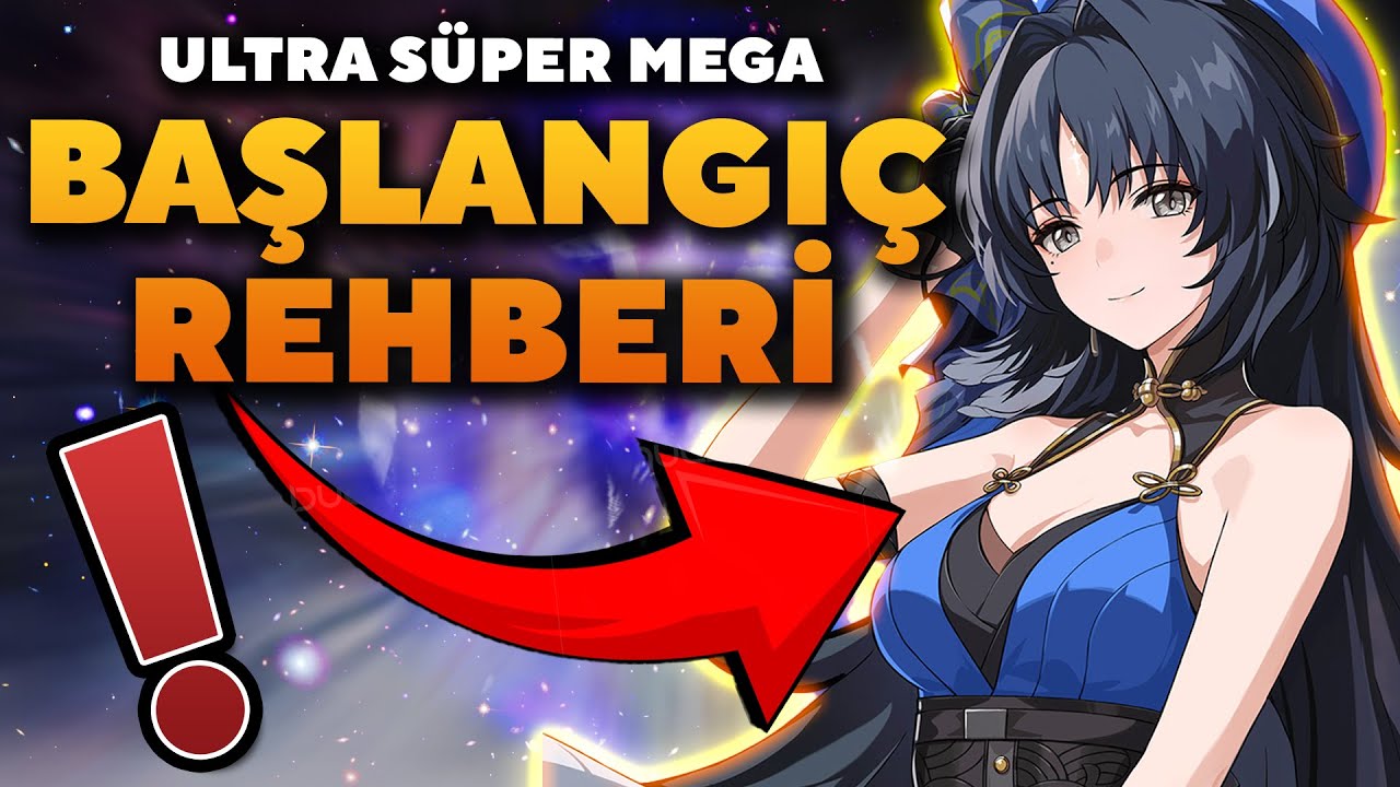 ULTRA MEGA BAŞLANGIÇ REHBERİ | Wuthering Waves Türkçe #wutheringwaves