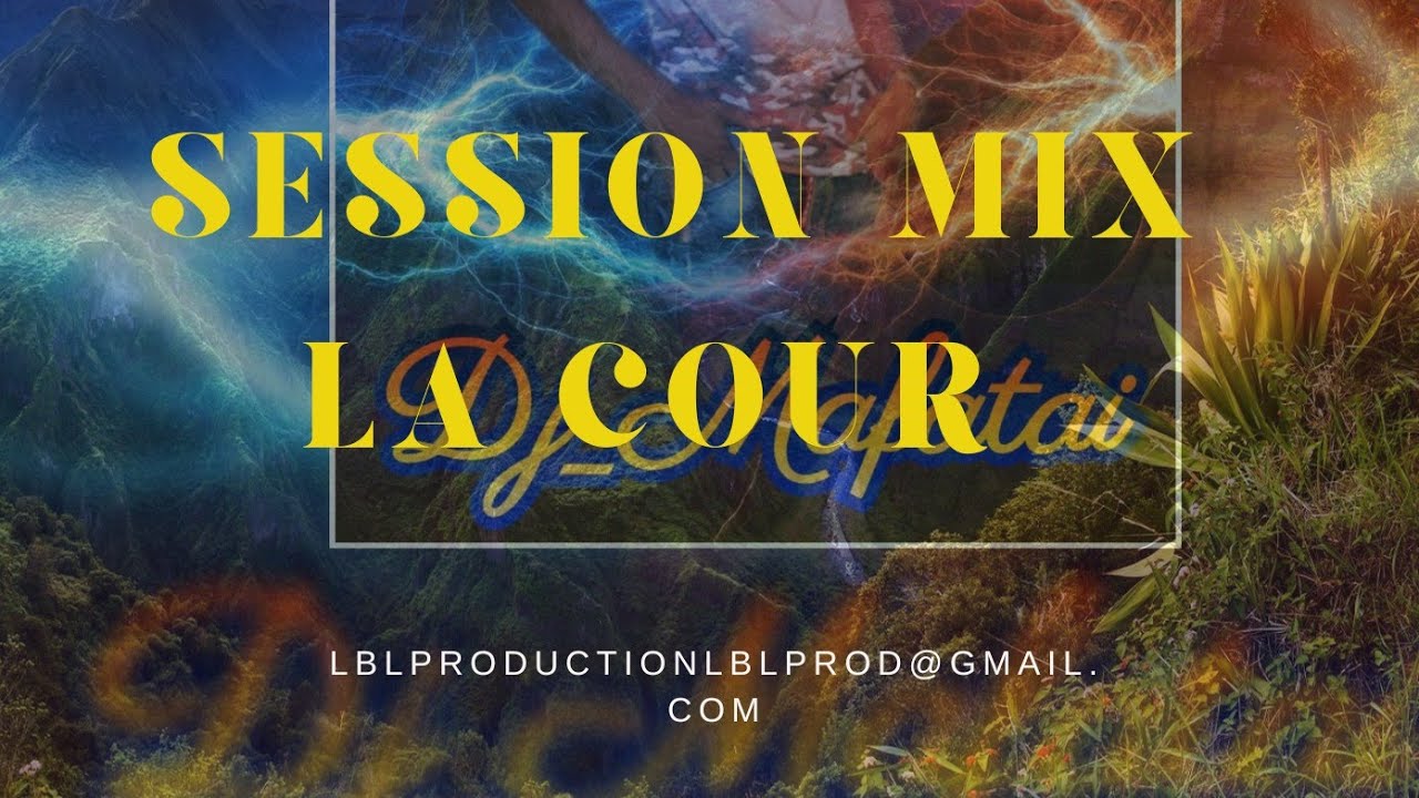 Session mix la cour ( lbl studio ) clips 
