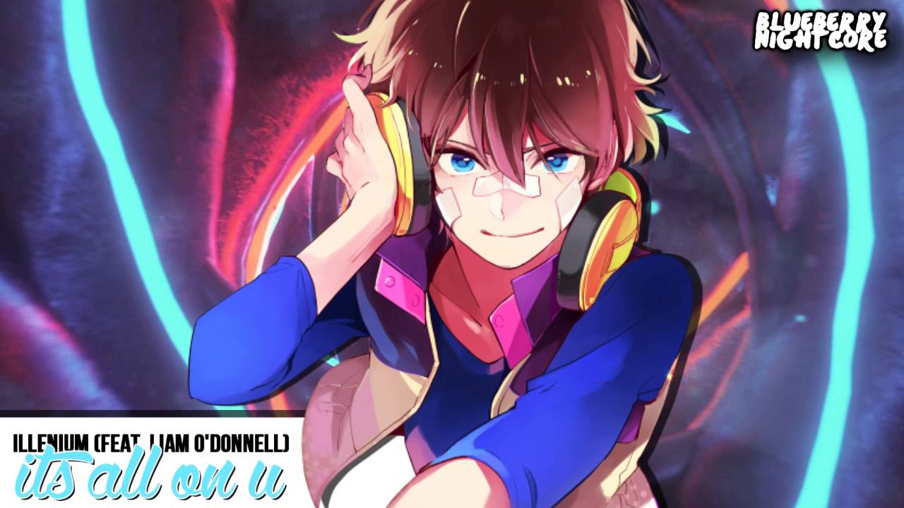 Nightcore - It's All On U