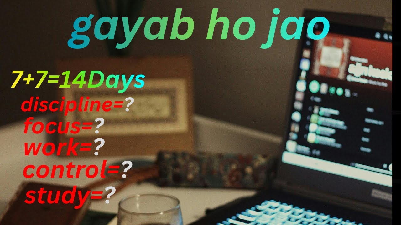 gayab ho jao sirf 14 dino ke liye