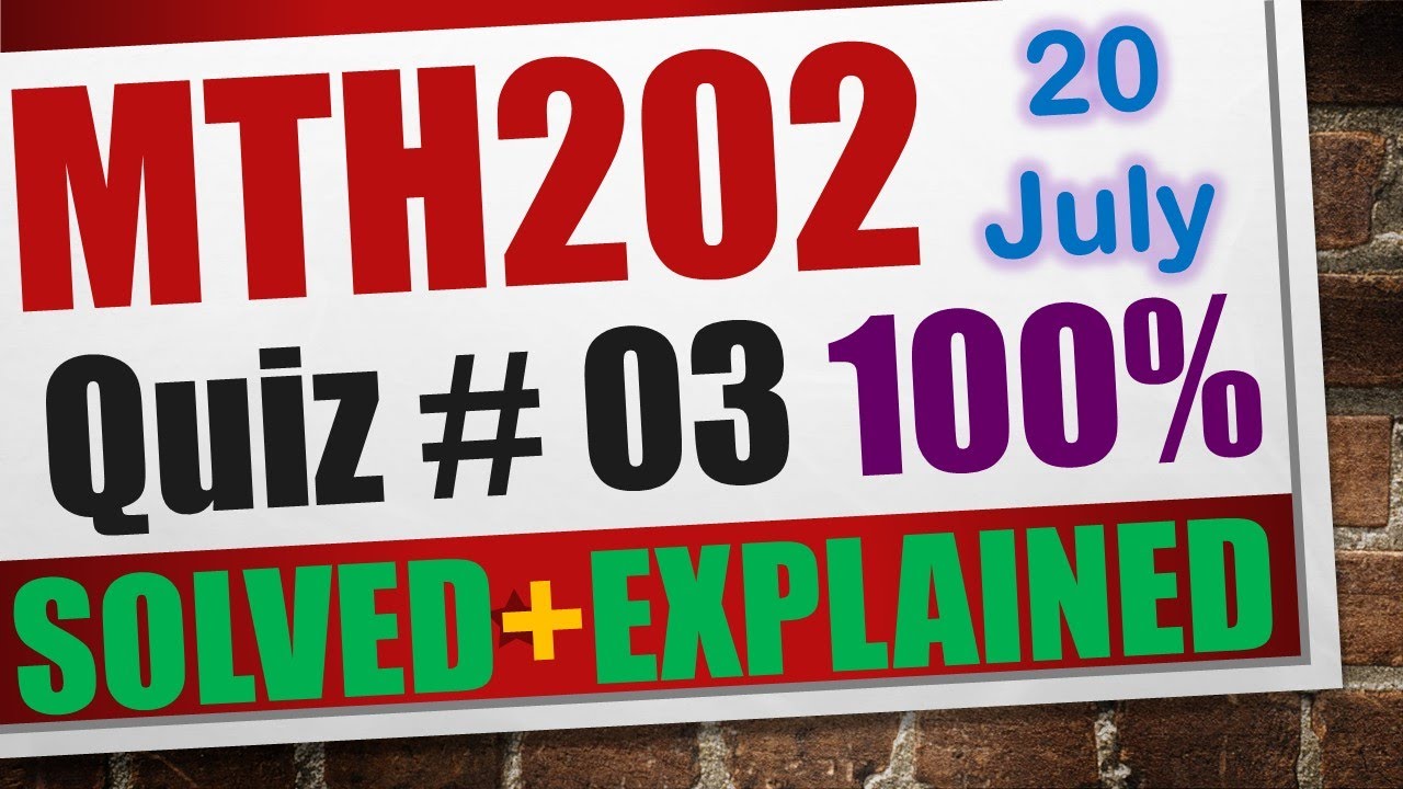 mth202 quiz 3 2023|mth202 quiz 3 solution 2023|mth202 quiz 3 solution spring 2023|mth202 quiz 3 2023