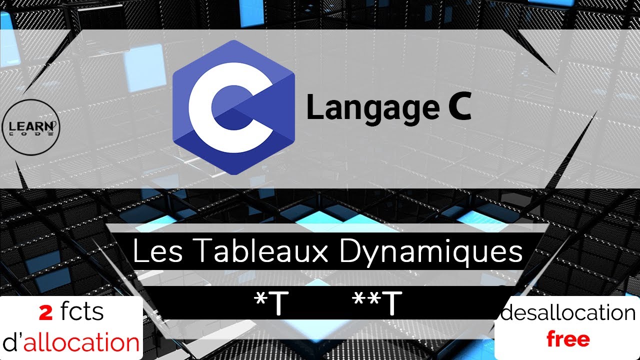 Langage C: Allocation et Désallocation des Tableaux Dynamiques  -  الدارجة المغربية