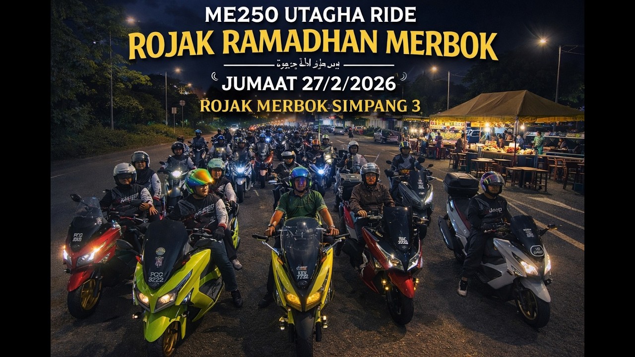 ME250 UTAGHA : Ride Rojak Ramadhan Merbok 2026🛵🇲🇾