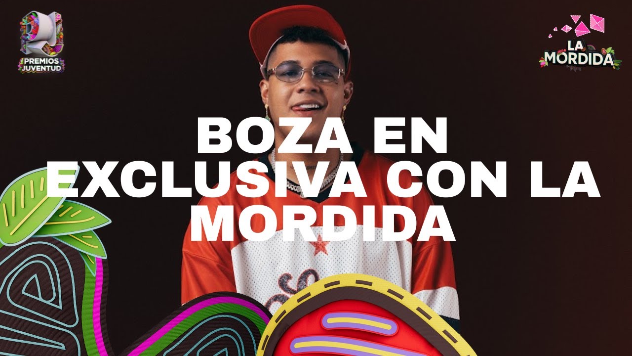 🔴 LA MORDIDA | BOZA EN EXLUSIVA HABLA SOBRE LOS PREMIOS JUVENTUD