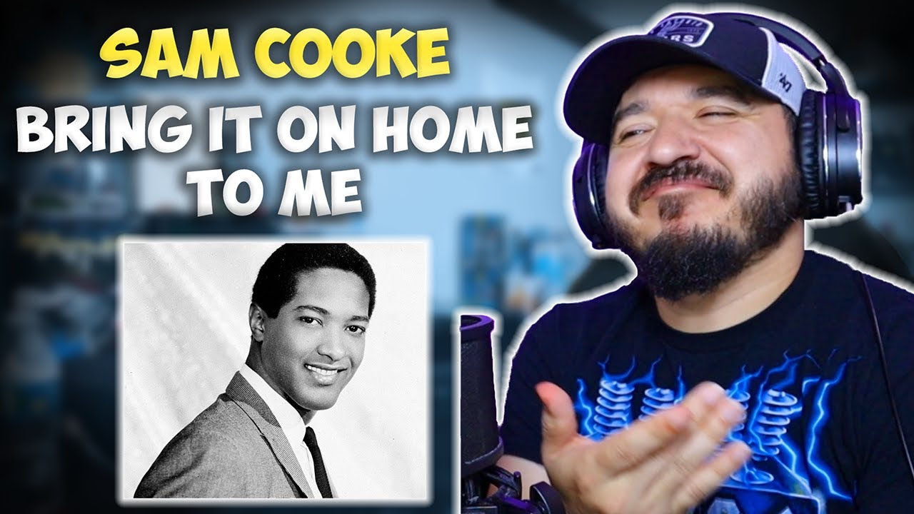 SAM COOKE - Bring It On Home To Me | FIRST TIME HEARING REACTION