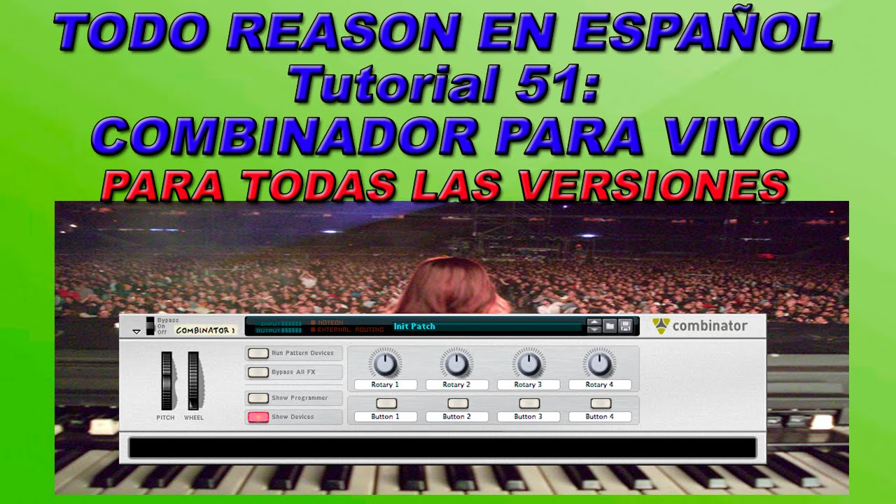 TUT-51: COMBINADORES PARA VIVO-PARA TODAS LAS VERSIONES-TODO REASON EN ESPAÑOL
