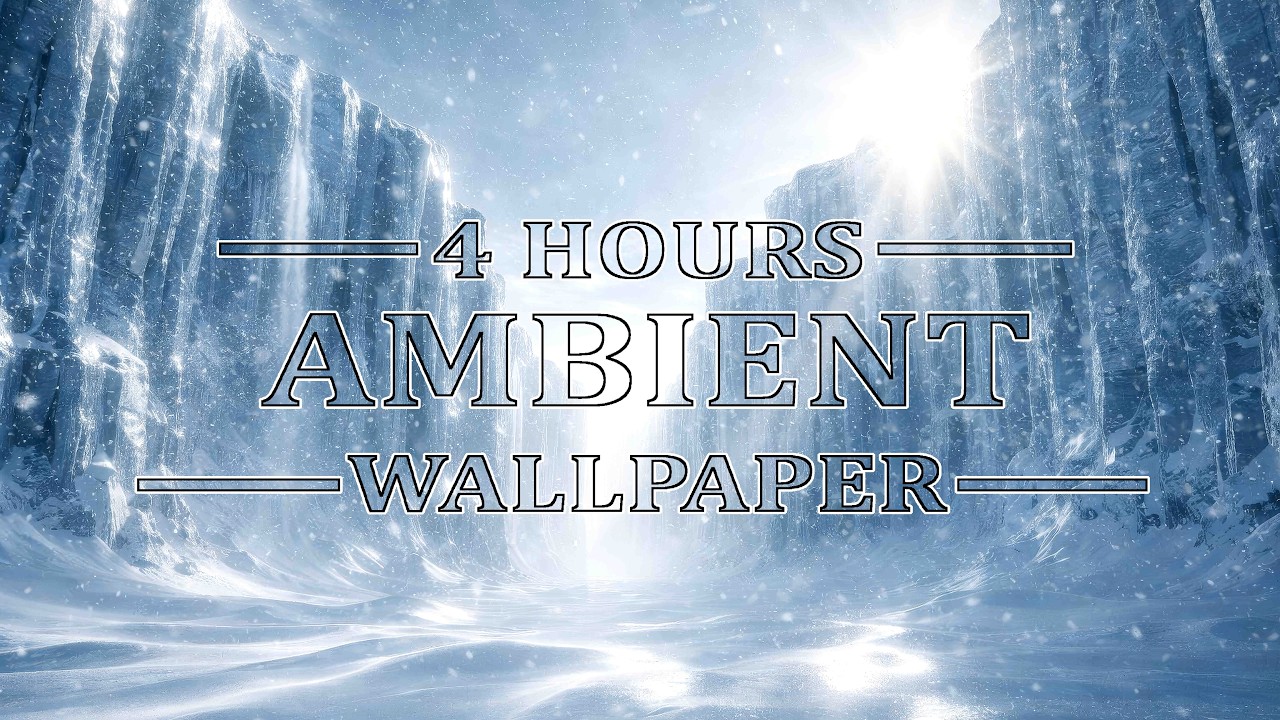 Arctic Ice Cliffs | 4 Hours Ambient Wallpaper | No Music
