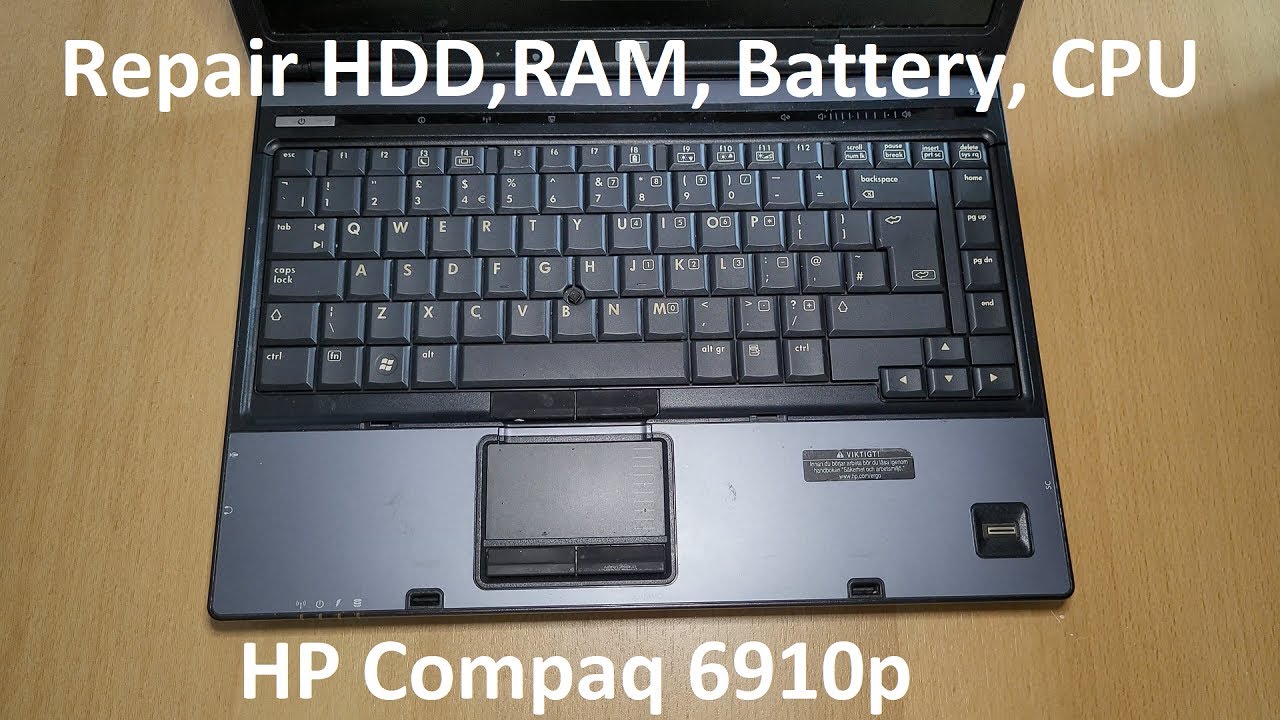 How to replace battery, RAM, Hard drive and Thermal paste in the HP Compaq 6910p laptop