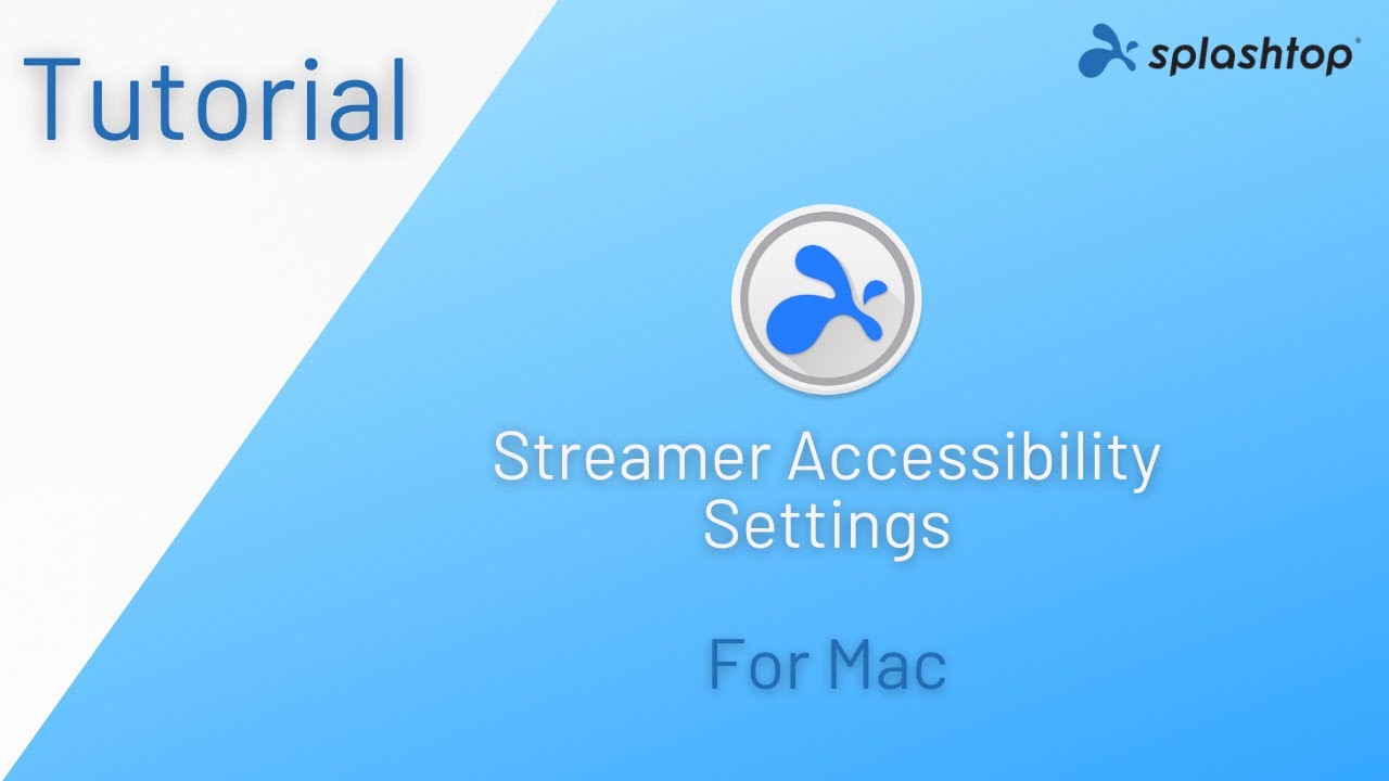 Splashtop Streamer Accessibility Settings For Mac