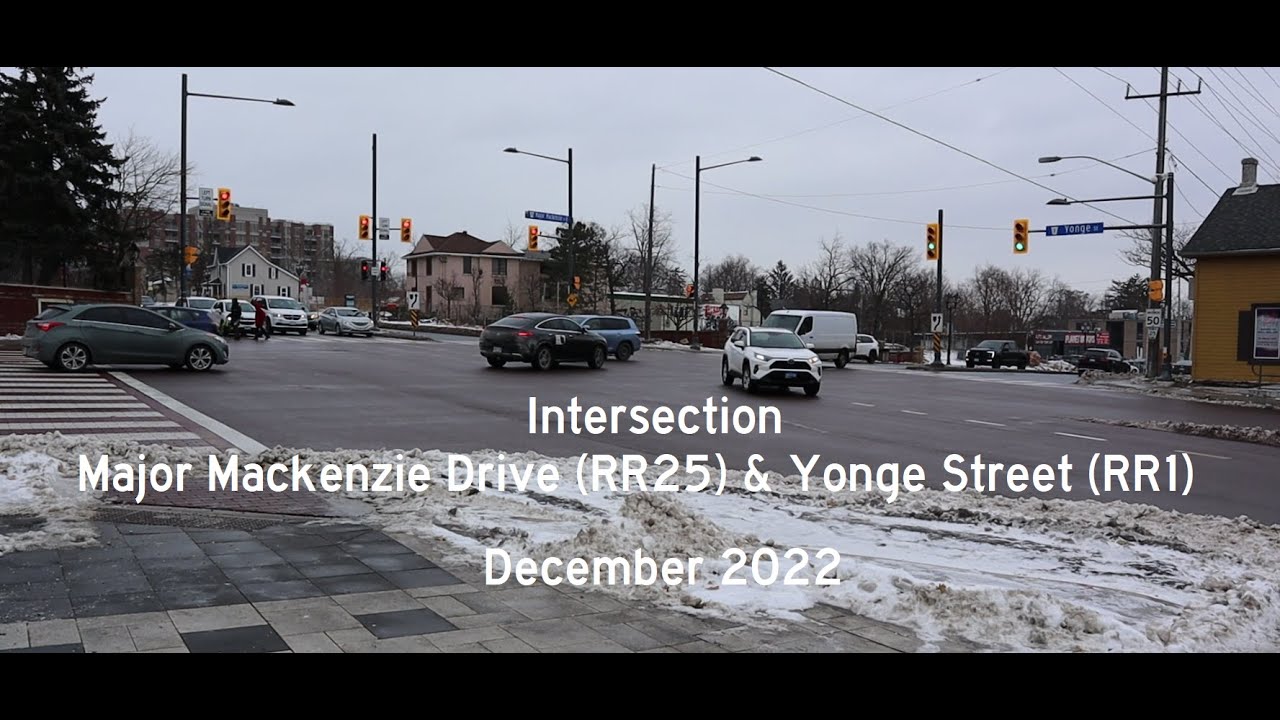 Major Mackenzie Drive and Yonge Street Intersection - Richmond Hill 2022