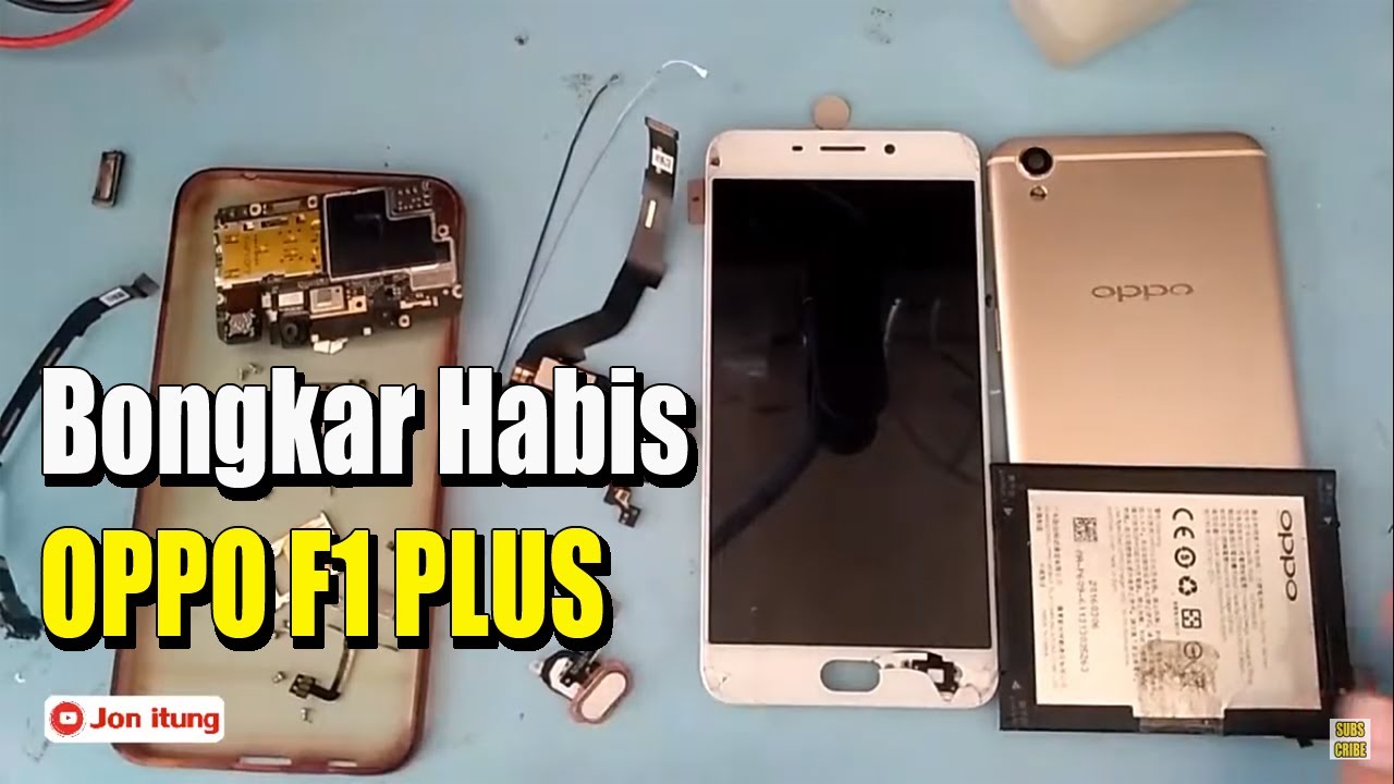 Bongkar Habis HP OPPO F1 PLUS X9009
