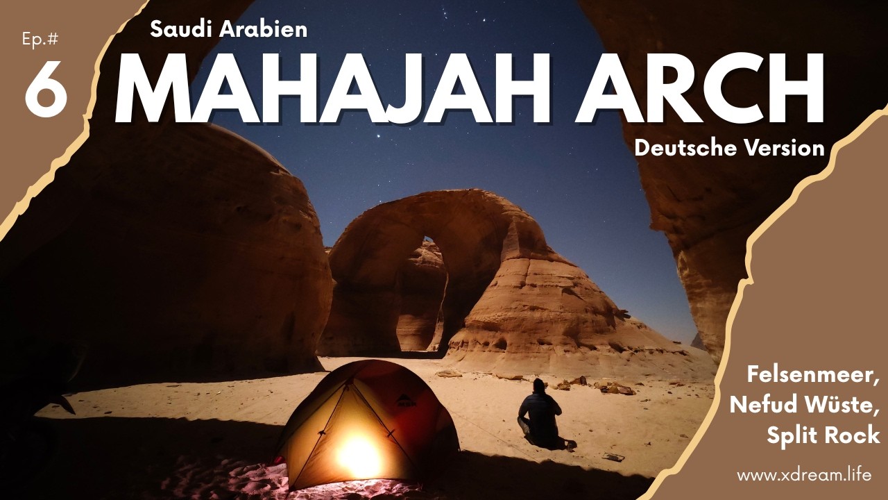 Saudi Arabien EP06 mystischer Mahajah Arch