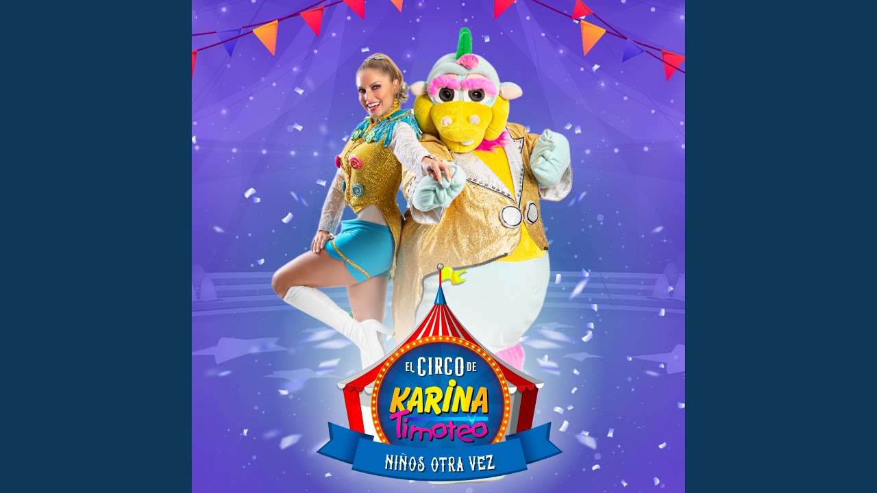 El Circo de Karina y Timoteo