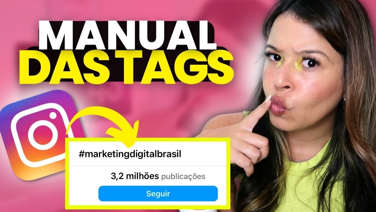 MANUAL DAS HASHTAGS: Como usar AS HASHTAGS CERTAS para aumentar p ENGAJAMENTO NO INSTAGRAM?