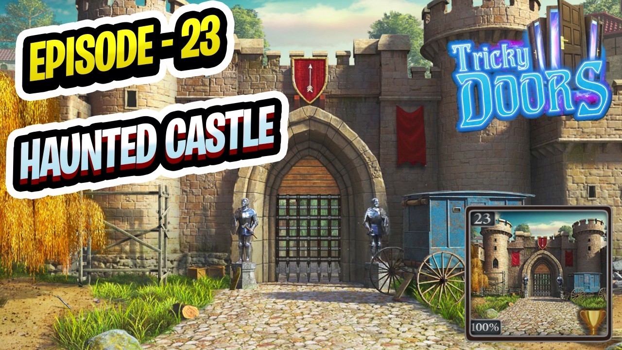 Tricky Doors Haunted Castle Full Walkthrough - Episode 23