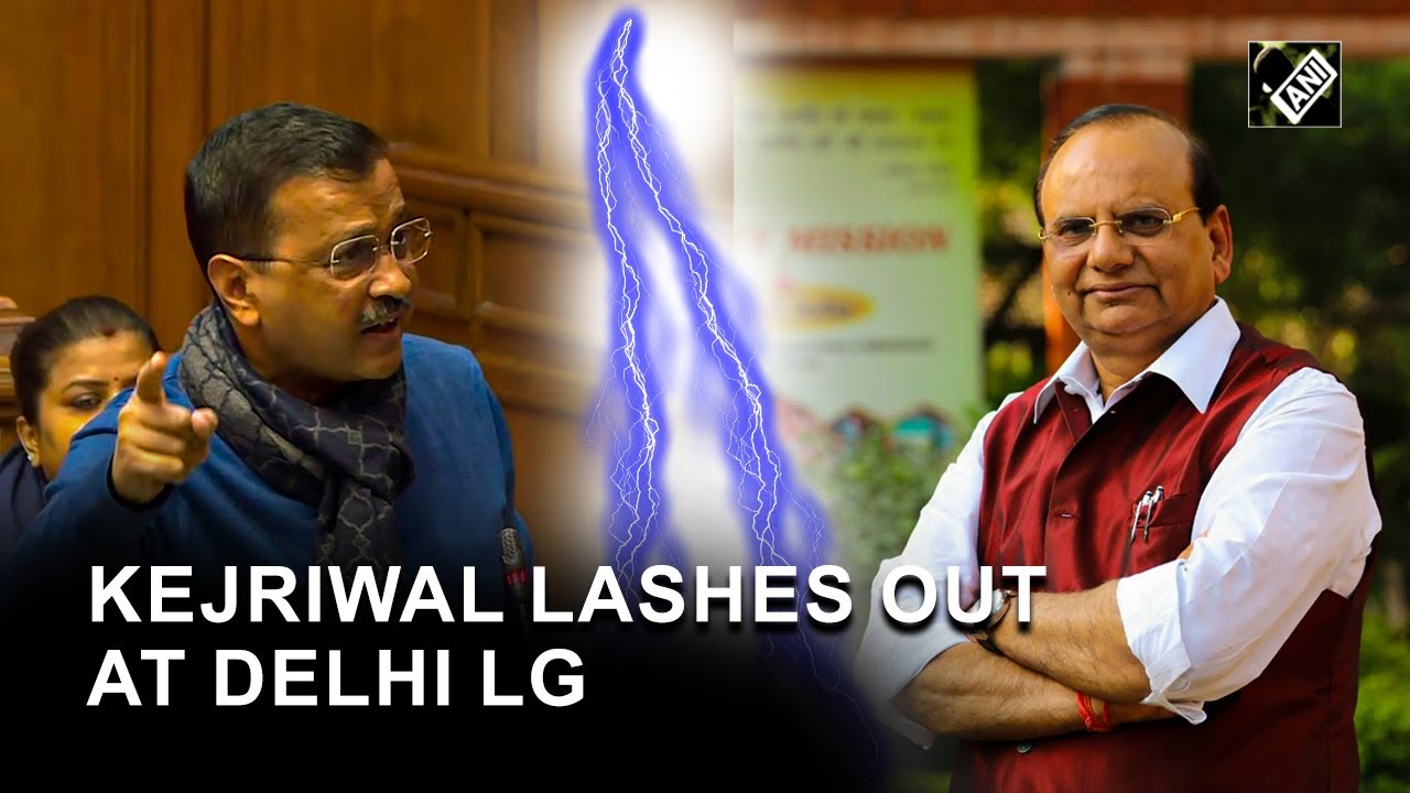 Delhi CM Arvind Kejriwal lashes out at Delhi LG