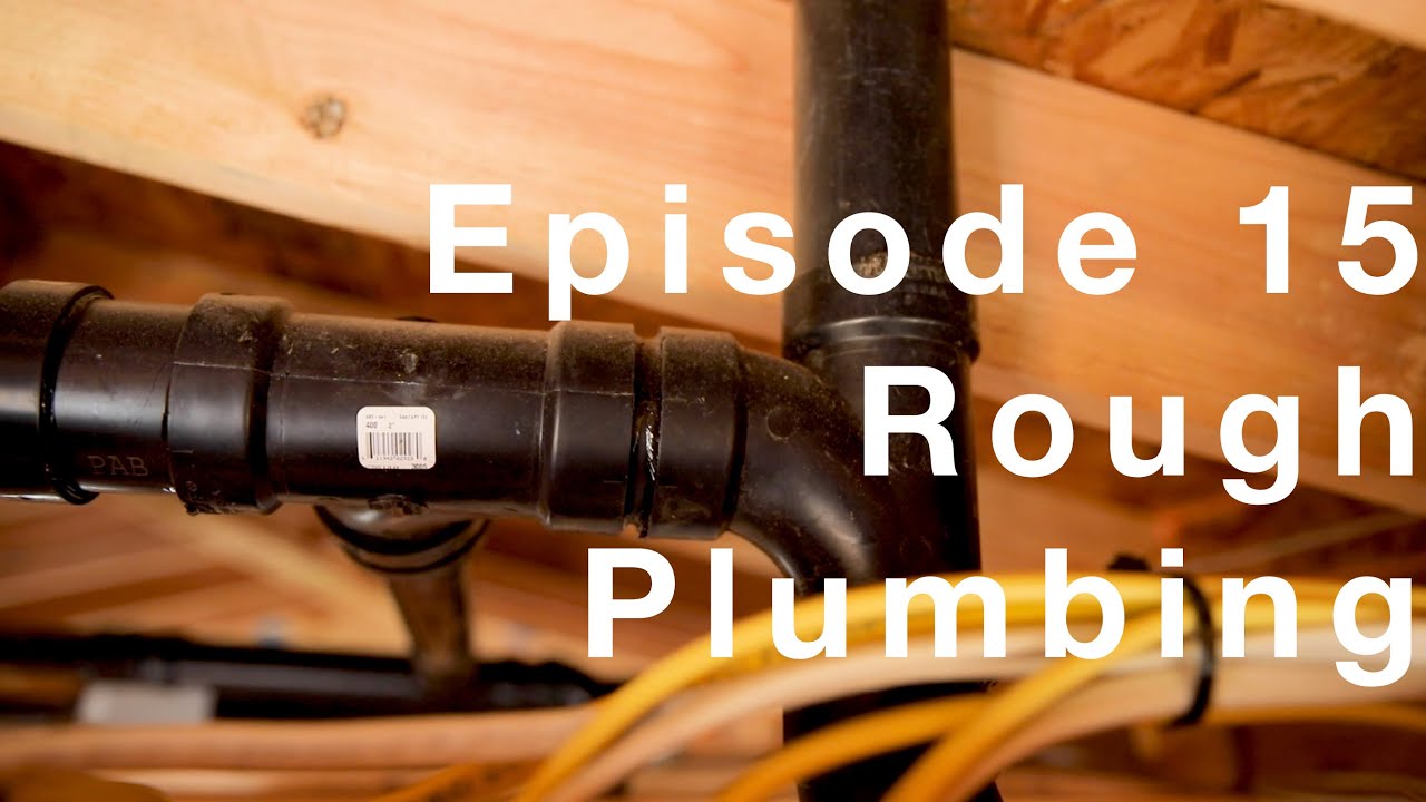 Off The Grid Tiny House Episode 15: Rough Plumbing