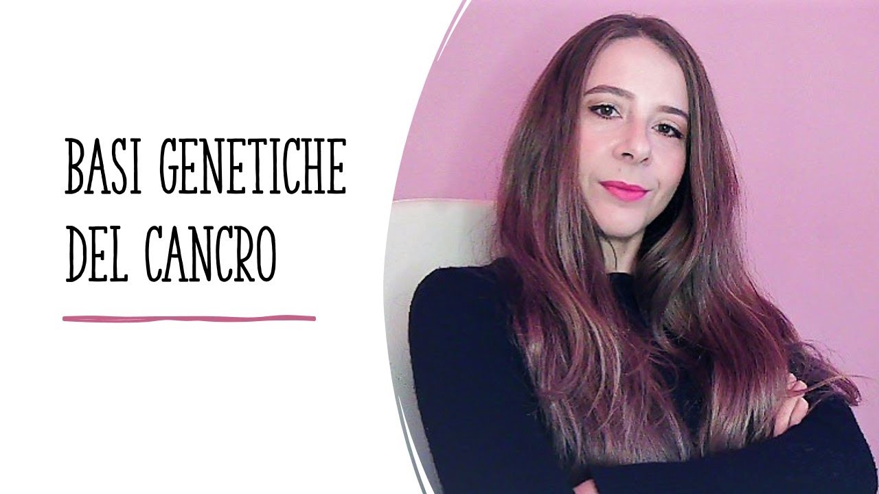 Basi genetiche del cancro