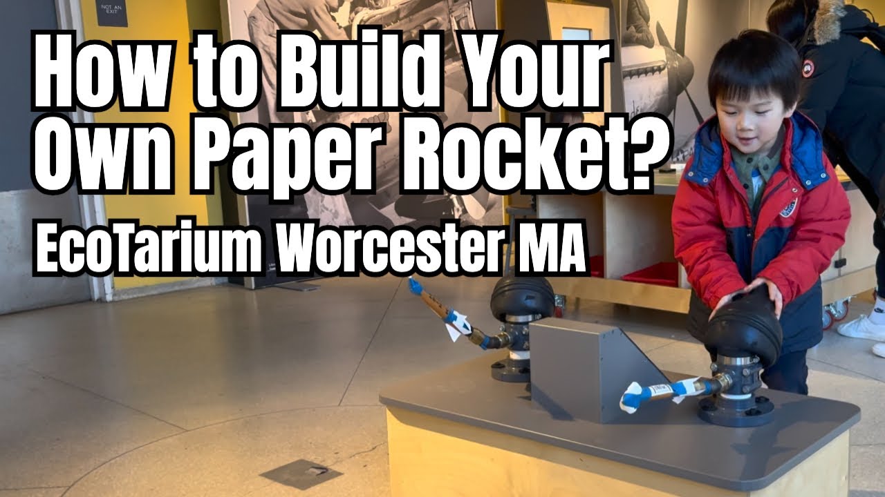 How to Build Your Own Paper Rocket? EcoTarium Worcester MA