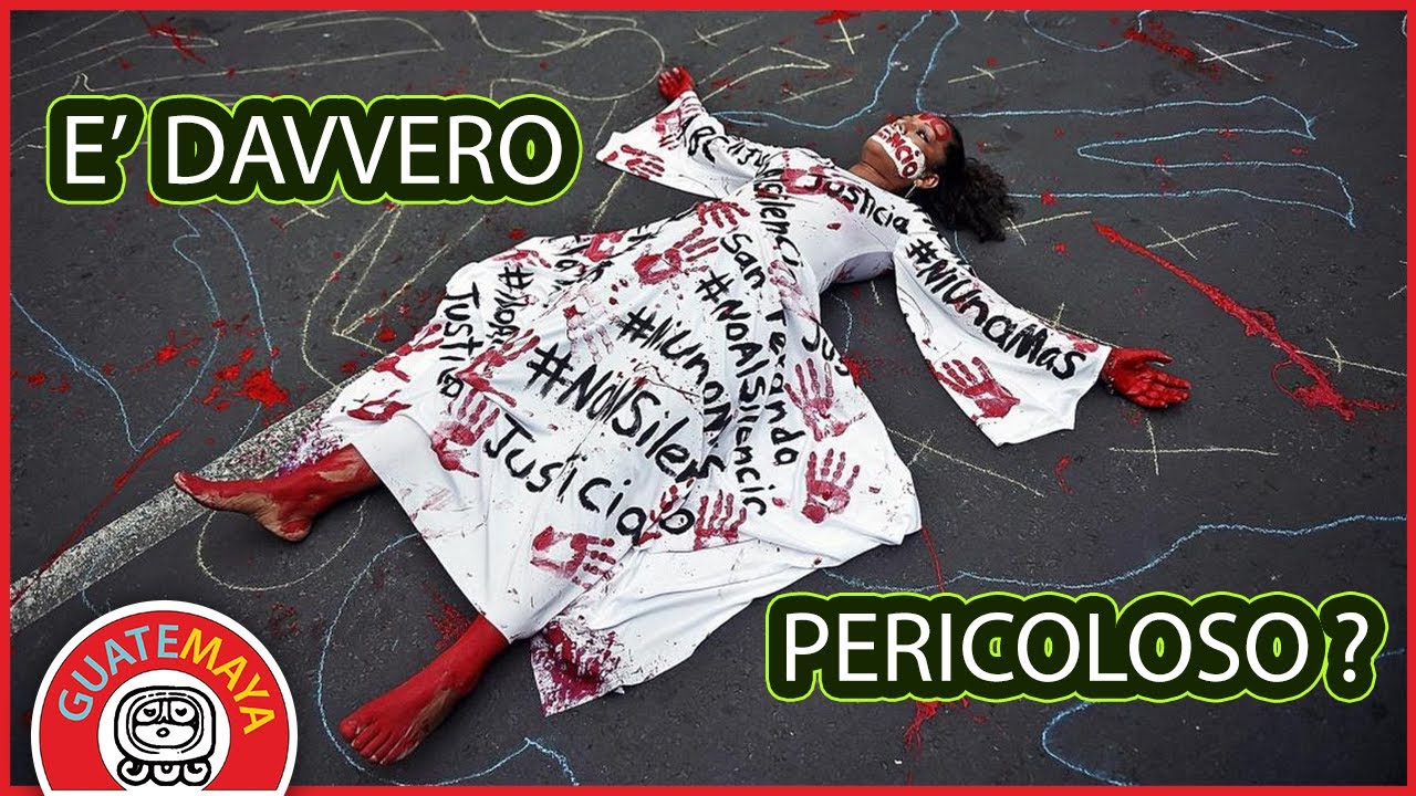 E' pericoloso viaggiare in Messico ? E Guatemala e Belize sono pericolosi ?