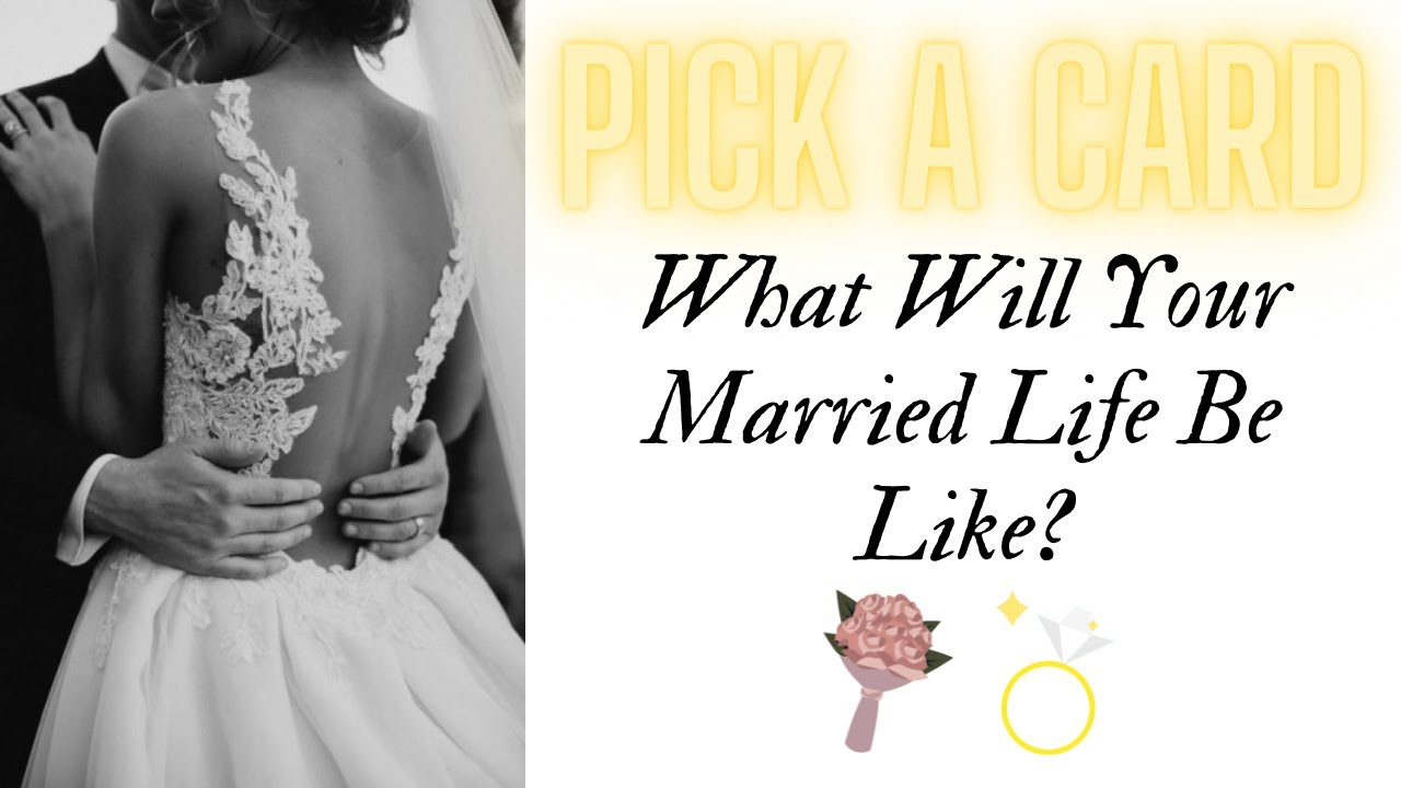 Pick a Card: What Will Your Married Life Be Like?