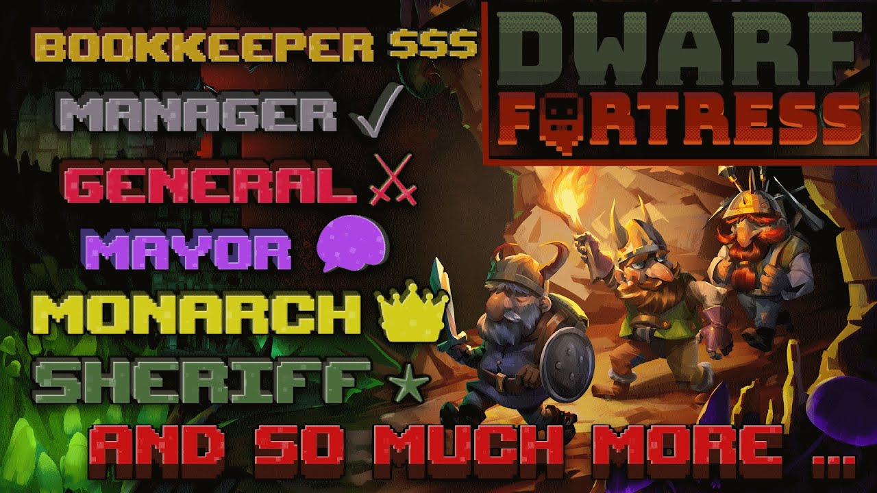 Dwarf Fortress  -  What Do All The Nobles Do ? [Guide/Tutorial]