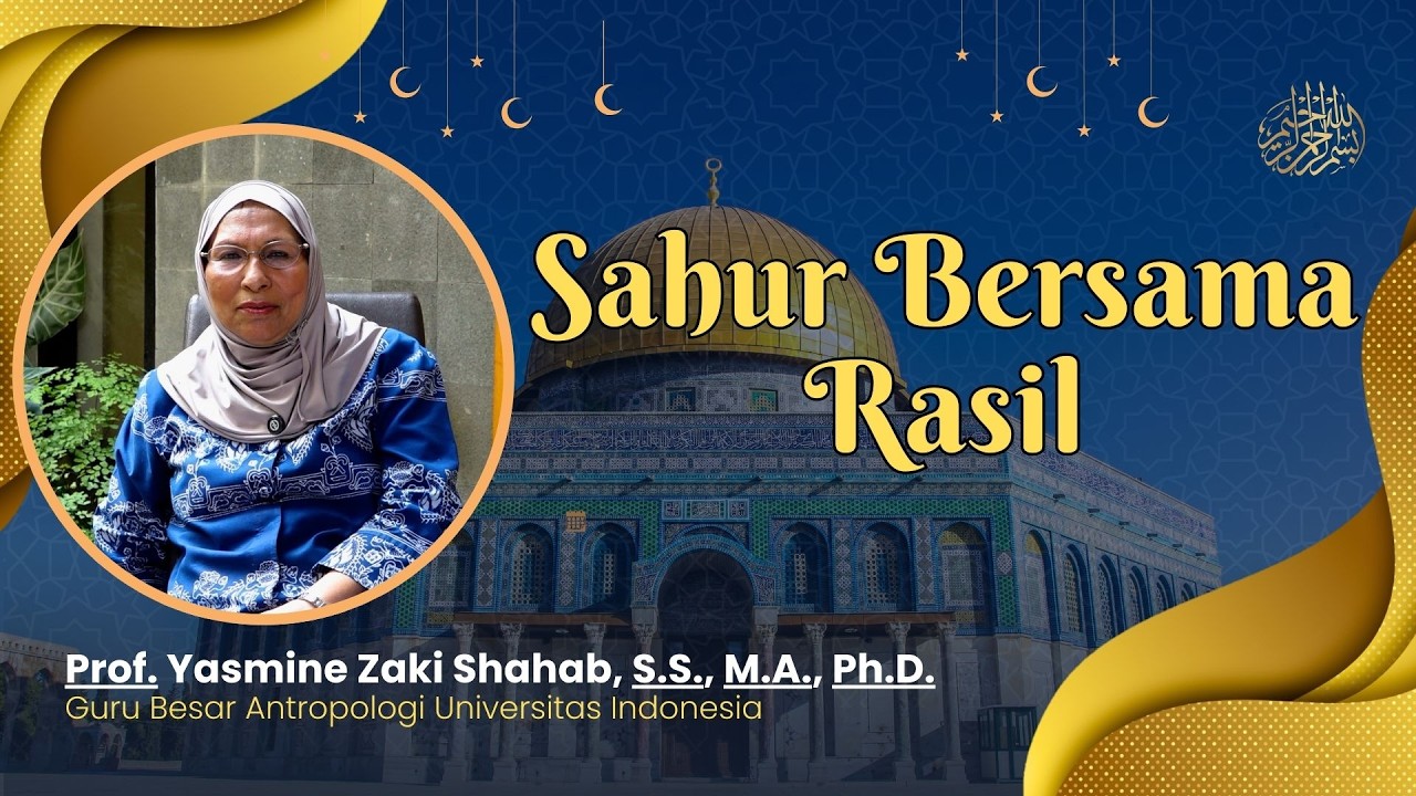 Sahur Bersama Tokoh || Prof. Yasmine Zaki Shahab, S.S., M.A., Ph.D.