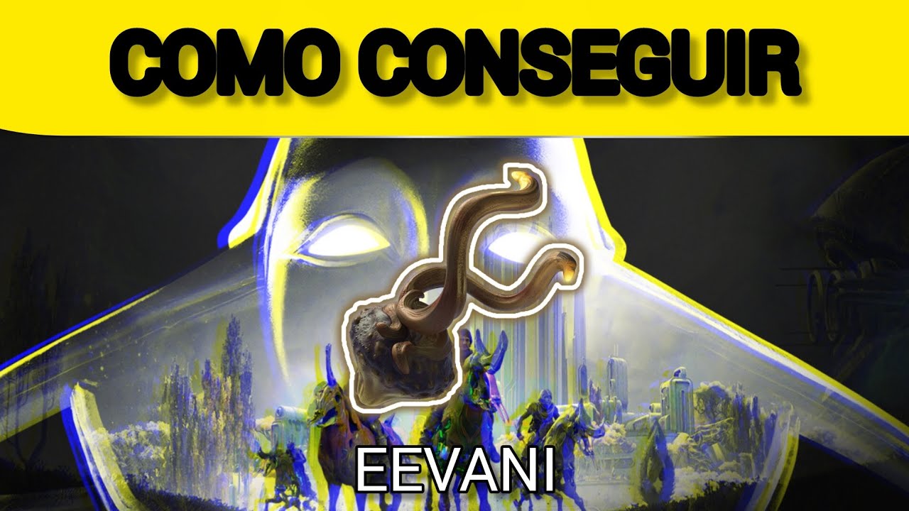 COMO CONSEGUIR EEVANI EN 1 MINUTO (MAS O MENOS) - WARFRAME