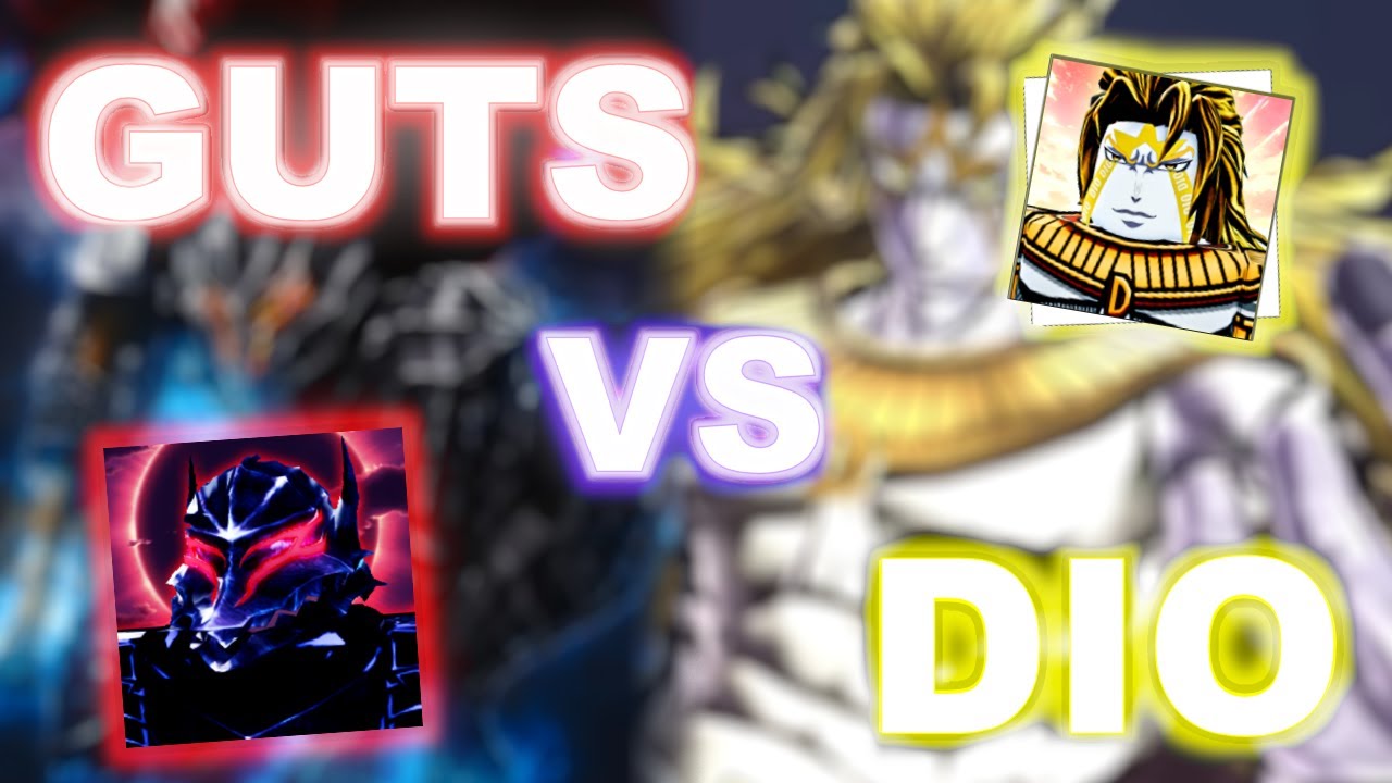 GUTS VS DIO OVER HEAVEN IN ANIME DIMENSIONS