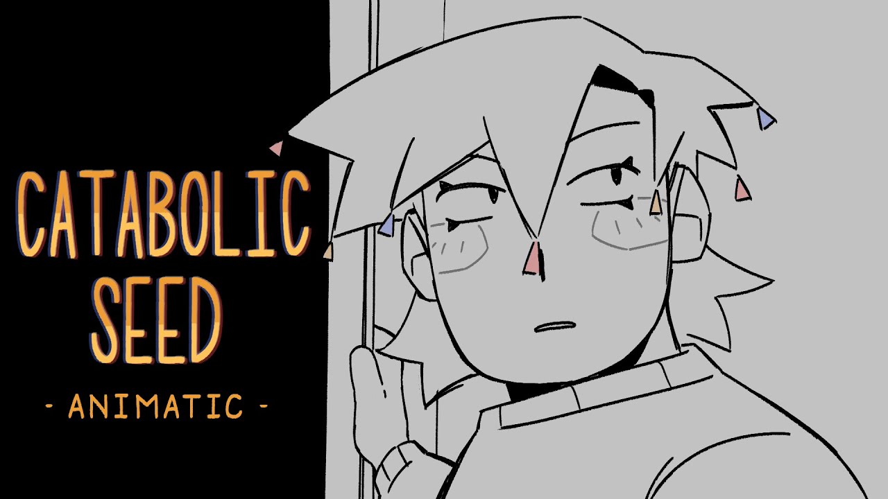 Catabolic Seed - Animatic