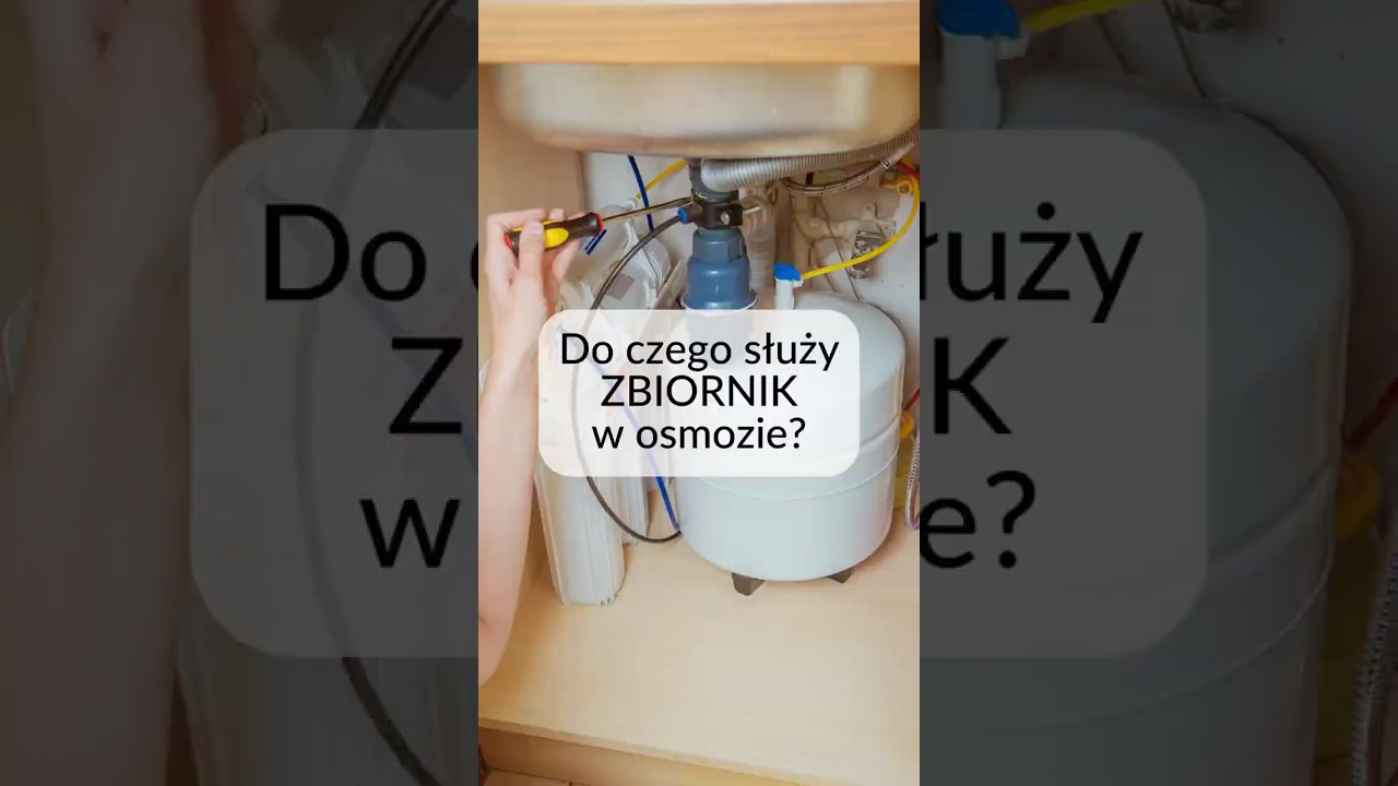Do czego służy zbiornik w odwr&oacute;conej osmozie? | Filtry do wody pod zlew