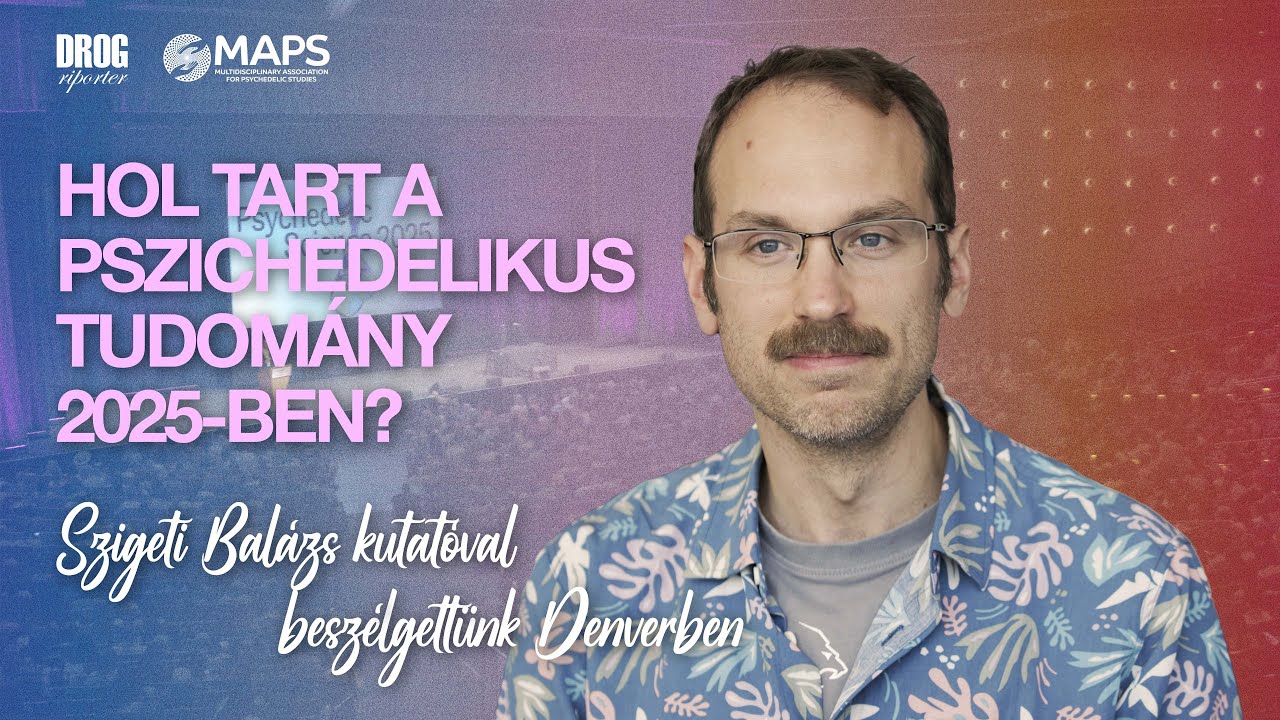 Hol tart a pszichedelikus tudomány 2025-ben? Szigeti Balázs kutatóval beszélgettünk Denverben