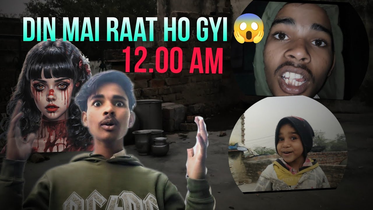 Din me raat ho gyi hamare yha pe😱@souravjvlogs @71 m vies 1houre@