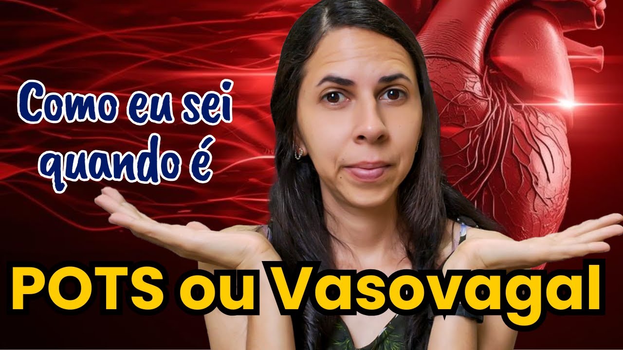 Crise de POTS não é igual a da Vasovagal