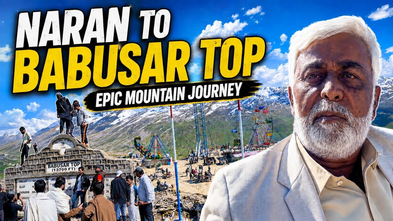 Naran to Babusar Top Vlog