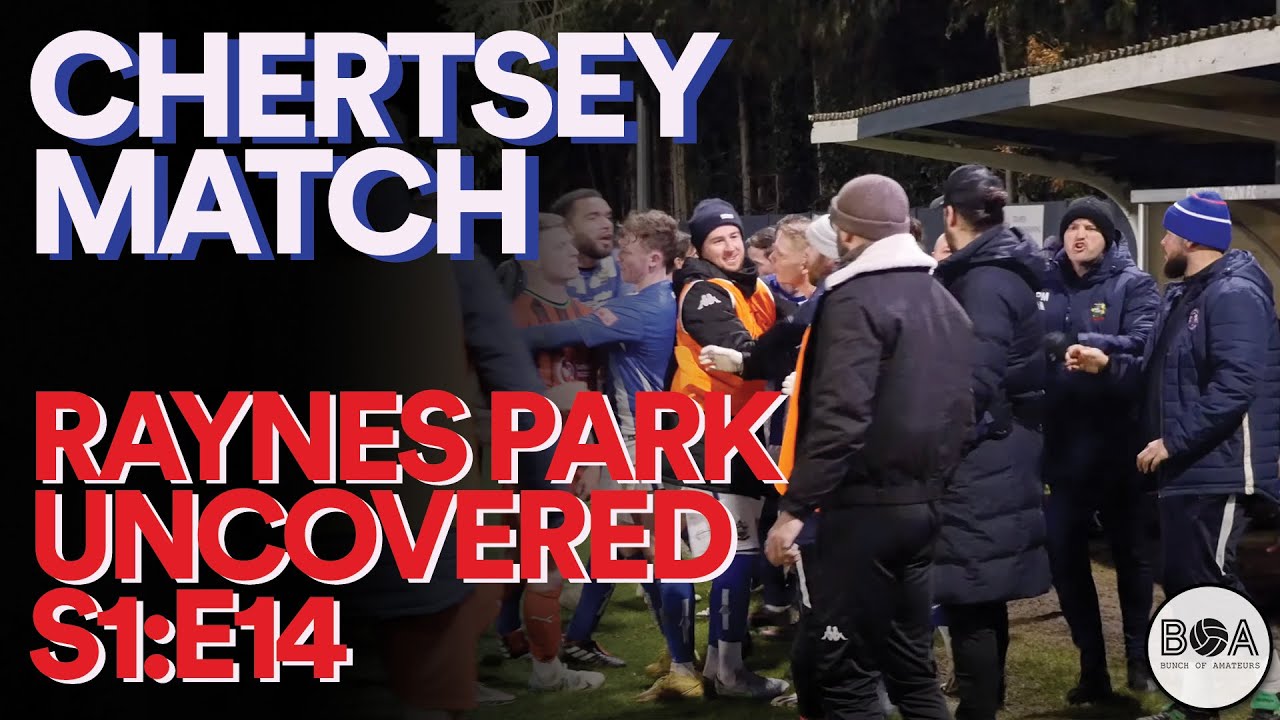 The Chertsey Match | Raynes Park Uncovered - S1:E14