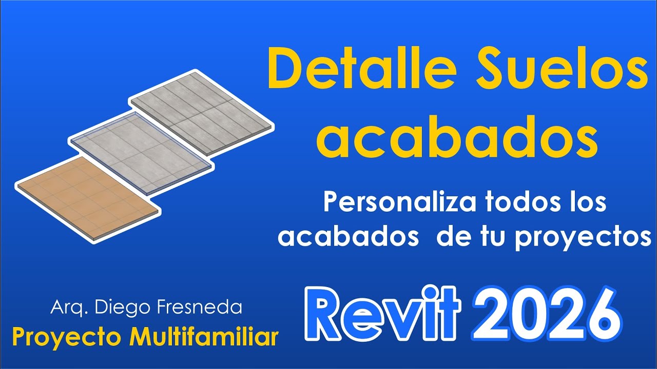 13 Revit 2026: ¡Suelos Perfectos! 📐 | Crea y Personaliza Pisos y Acabados Arquitectónicos
