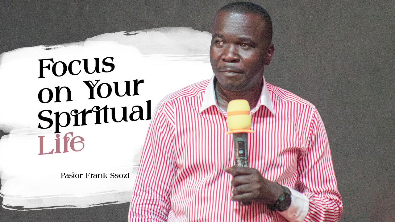 Focus on Your Spiritual Life  | Peace Conference 2025 Day8  |  Pr. Frank Ssozi  |  07 .12.2025