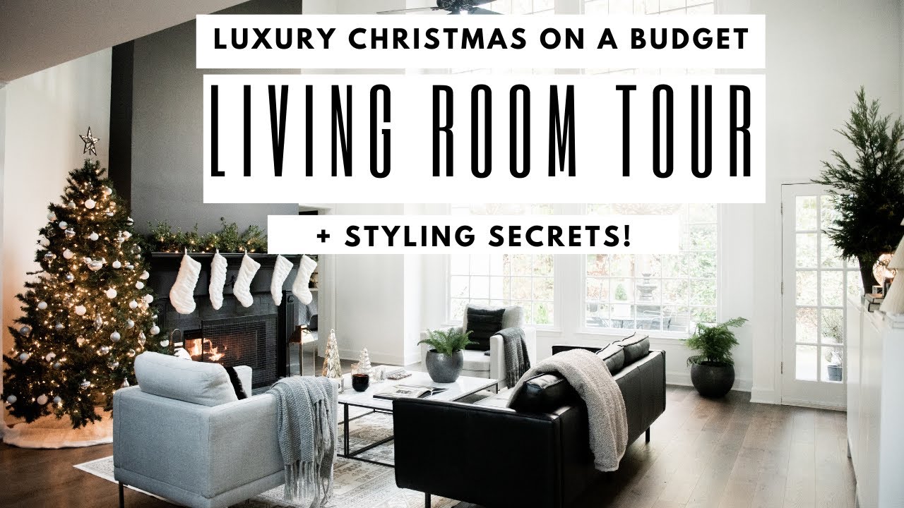 TOUR + OUR SECRETS TO CREATING A LUXURY Christmas home on a BUDGET