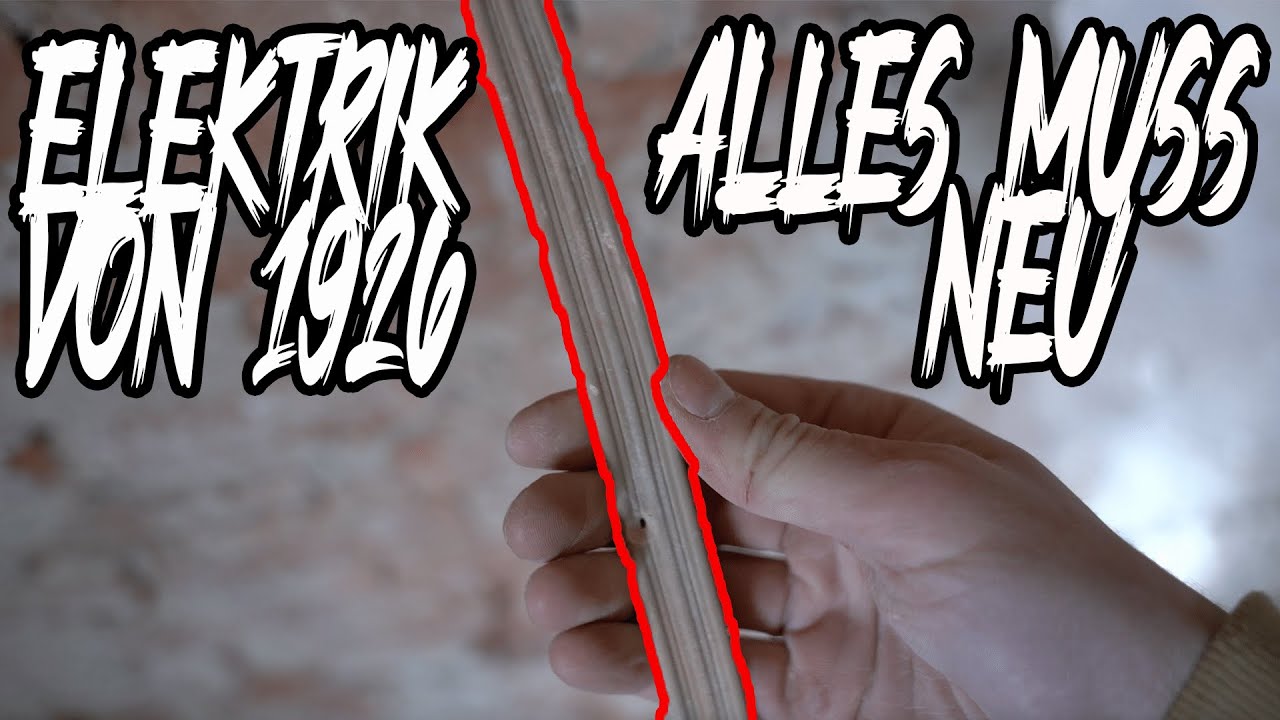 Gute und SCHLECHTE News bei der Sanierung / gesamte Elektrik muss NEU