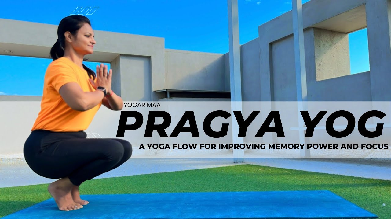 Pragya Yog || Yoga For Improving Wisdom, Memory & Focus || Best For Students & Corporate Workers