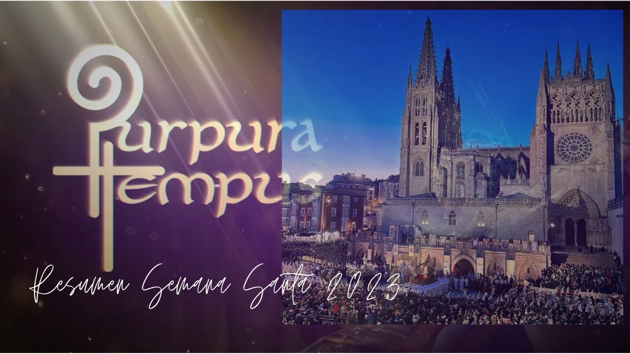 PURPURA TEMPUS | Resumen Semana Santa 2023