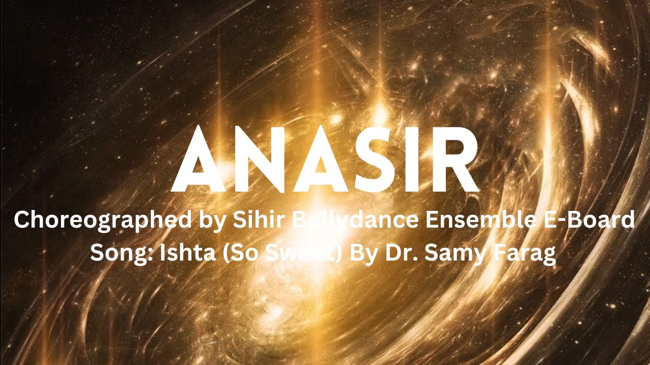 ANASIR | Sihir Bellydance Ensemble Autumn Showcase 2023