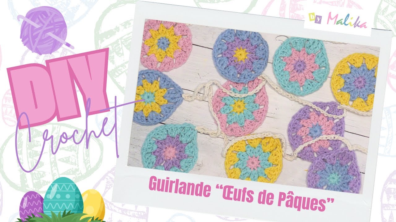 [DIY Crochet] Déco de Pâques au crochet : guirlande d'œufs de Pâques - Crochet facile - Débutant