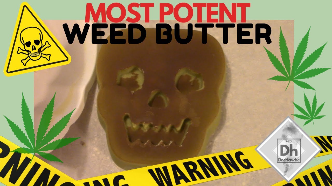 How To Make Youtube's Most Potent Cannabutter - The 114g Death Butter.