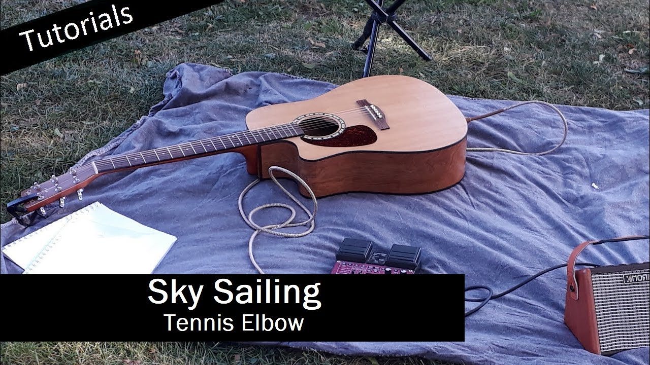 Guitar Tutorial for Sky Sailing - Tennis Elbow